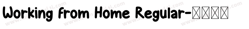 Working from Home Regular字体转换
